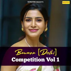 Bawana [Delhi] Competition Vol 1
